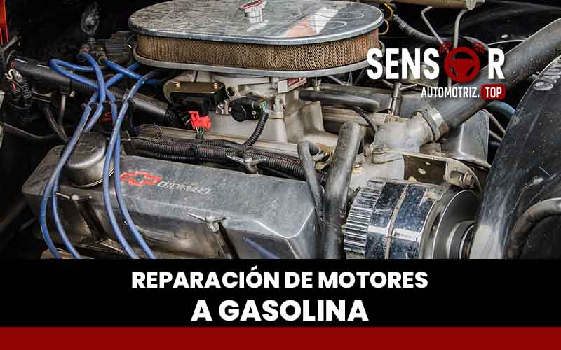 reparacion de motores a gasolina